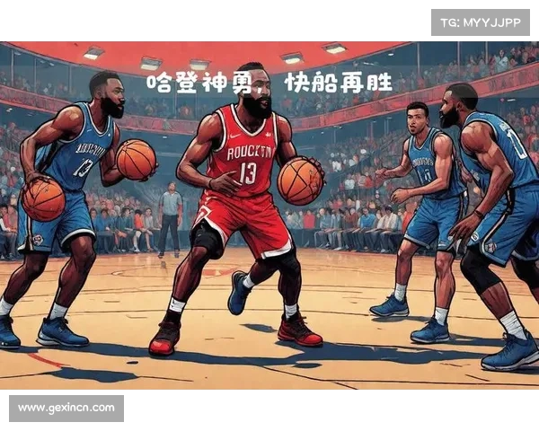 快船队球员表现神勇，锁定胜利